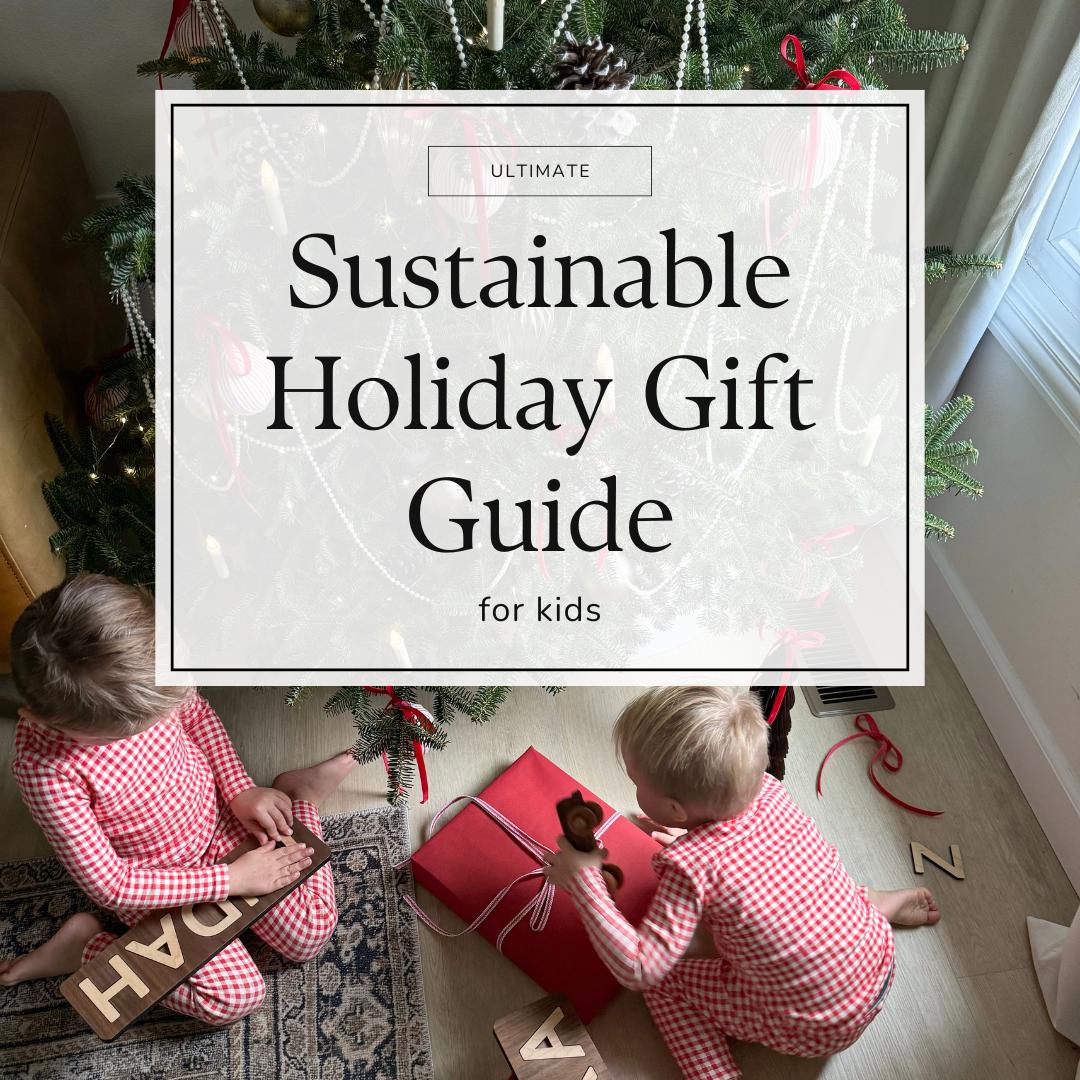 Sustainable Holiday Gift Guide for Kids